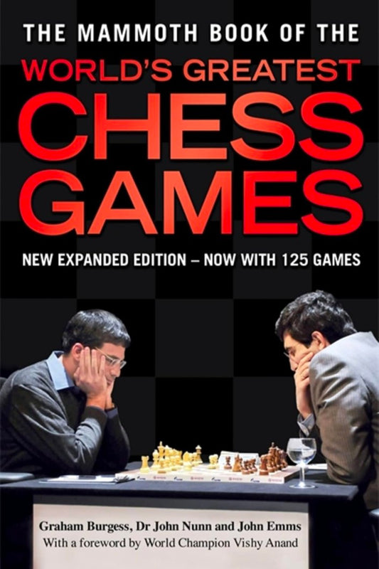 THE MAMMOTH BOOK OF WORLD'S GREATEST CHESS GAMES