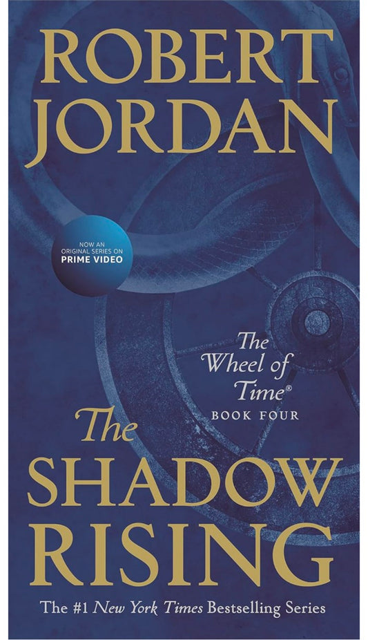 THE SHADOW RISING 	"THE WHEEL OF TIME BOOK 4 [ROBERT JORDAN]