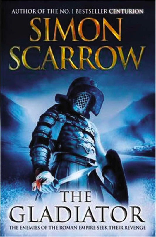 THE GLADIATOR [SIMON SCARROW]