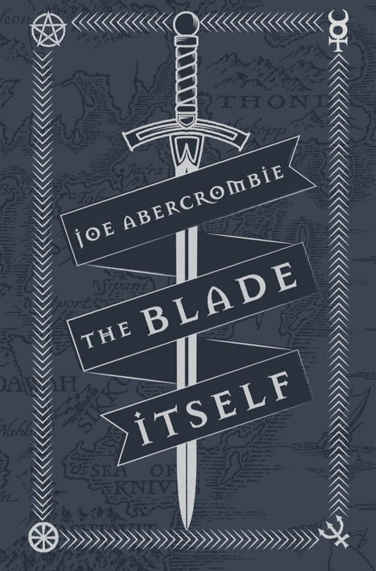 THE BLADE ITSELF: Collector's Tenth Anniversary Limited Edition (The First Law) hard cover