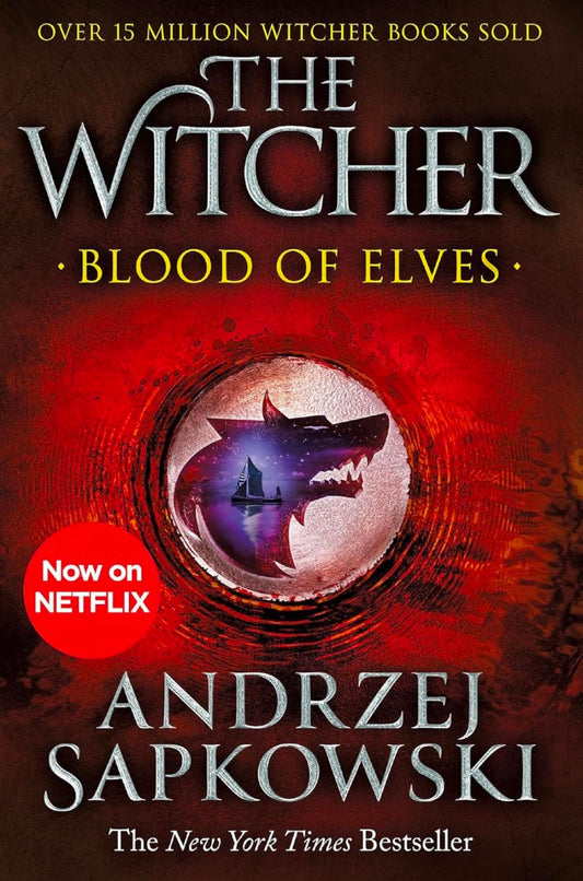 Blood of Elves: Witcher 1 � Now a major Netflix show (The Witcher) [Paperback] Stok, Danusia [Paperback] Stok, Danusia