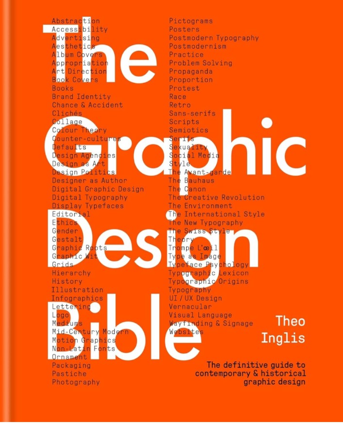 The Graphic Design Bible: The definitive guide to contemporary and historical graphic design
