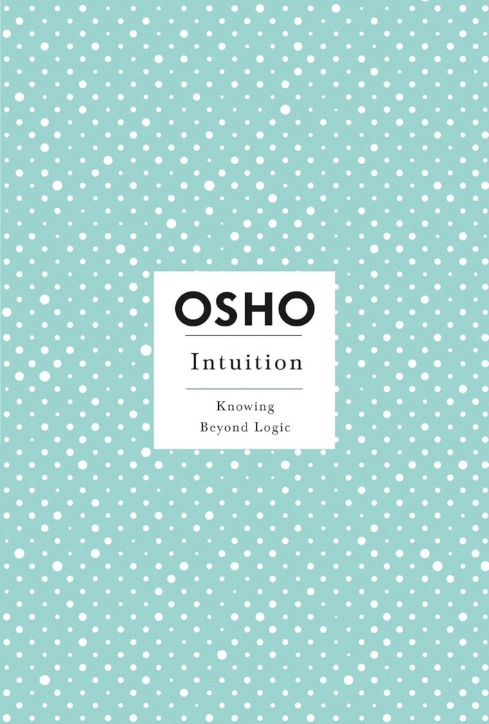 Intuition (Osho Insights for a New Way of Living) [Paperback] Osho