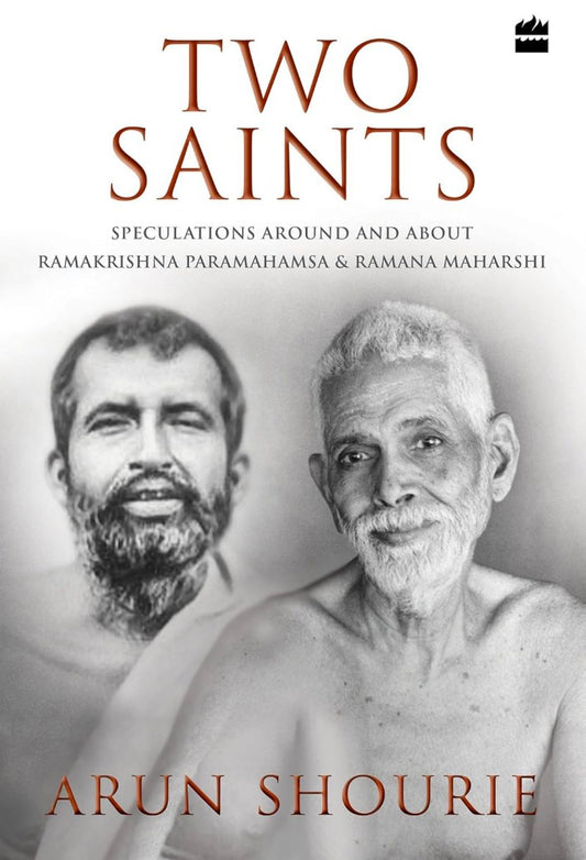 Two Saints: Speculations Around and About Ramakrishna Paramahamsa and Ramana Maharishi