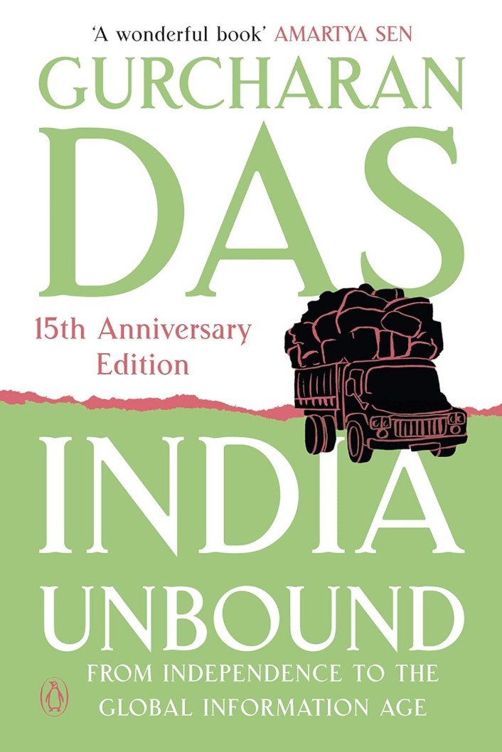 India Unbound: from Independence to the Global Information age [Paperback] Gurcharan Das