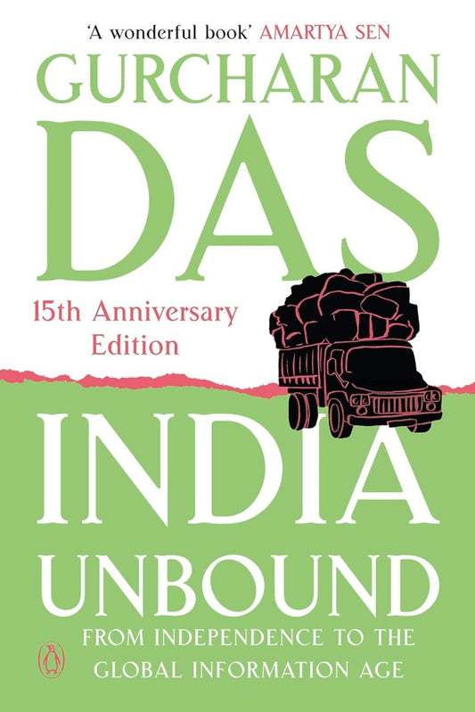 India Unbound: from Independence to the Global Information age [Paperback] Gurcharan Das