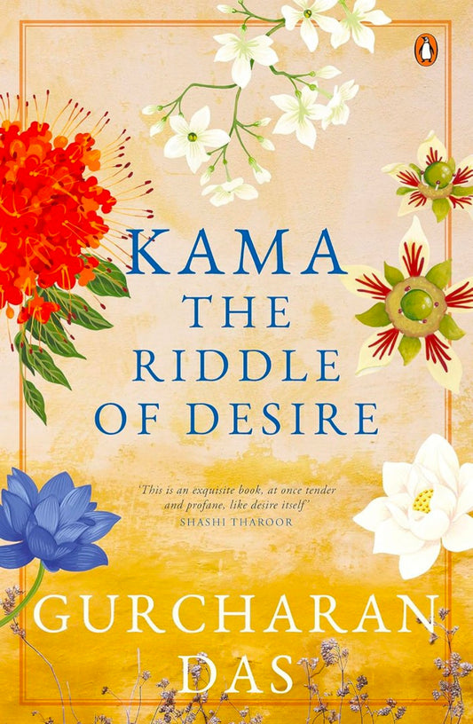 Kama: The Riddle of Desire