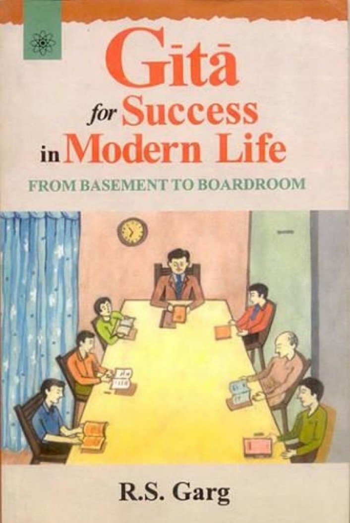 Gita for Success in Modern Life: From Basement to Board Room