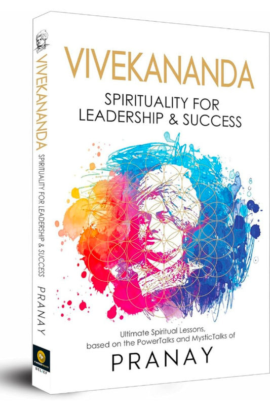 VIVEKANANDA: Spirituality For Leadership & Success