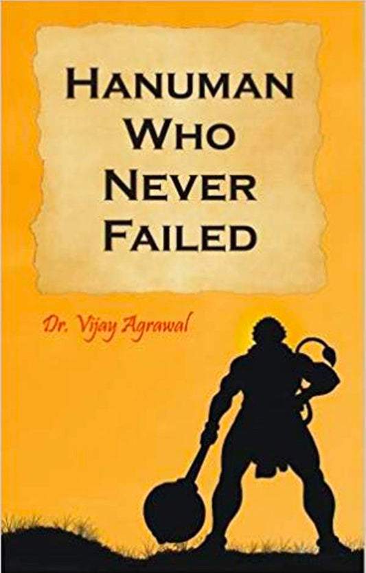 HANUMAN WHO NEVER FAILED