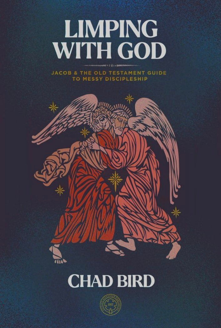 Limping with God: Jacob & The Old Testament Guide to Messy Discipleship