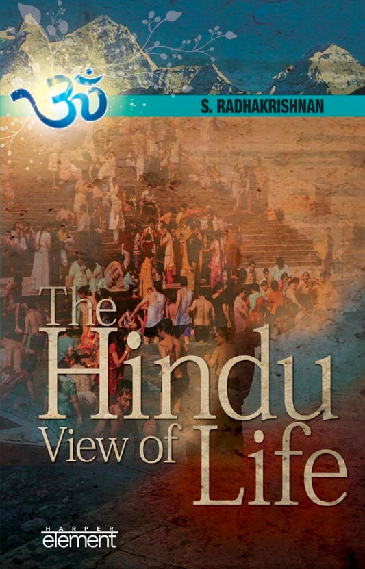 Hindu View Of Life