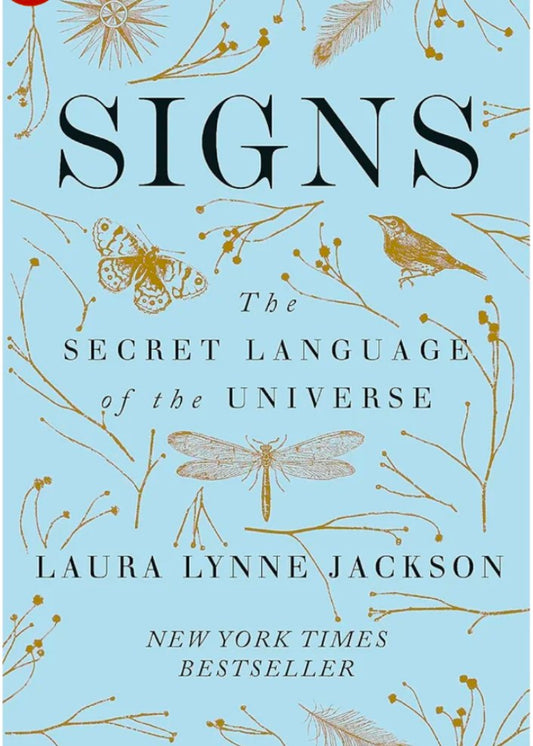 Signs: The secret language of the universe