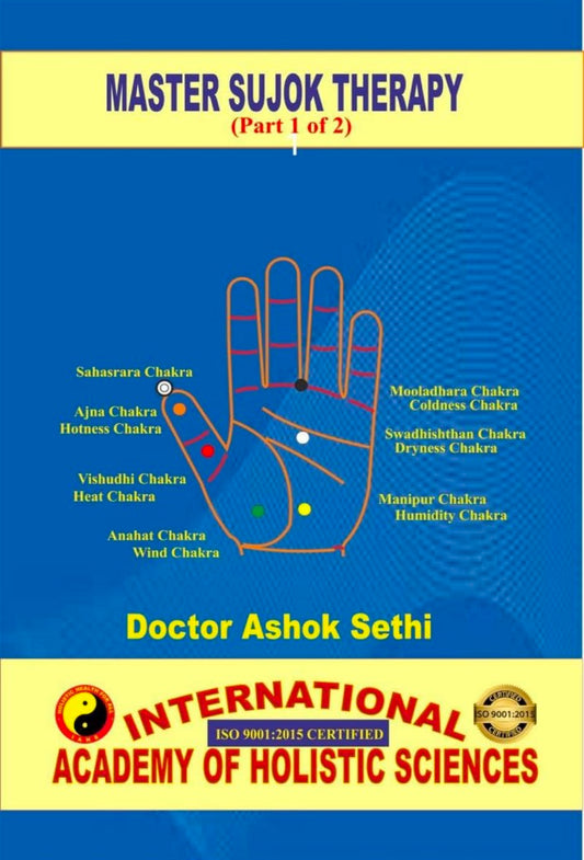 Master Sujok Therapy (Part 1 of 2) : Holistic Health for All