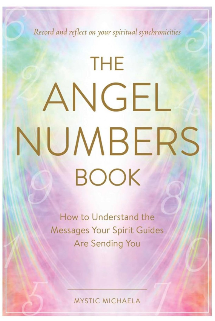 Angel Numbers Book: How to Understand the Messages Your Spirit Guides Are Sending You hard cover