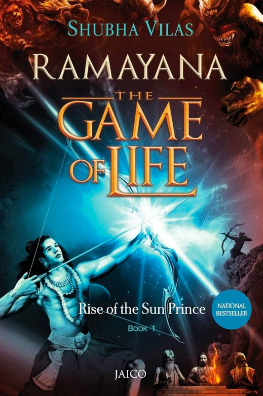 Ramayana - The Game of Life: Rise of the Sun Prince - Book 1
