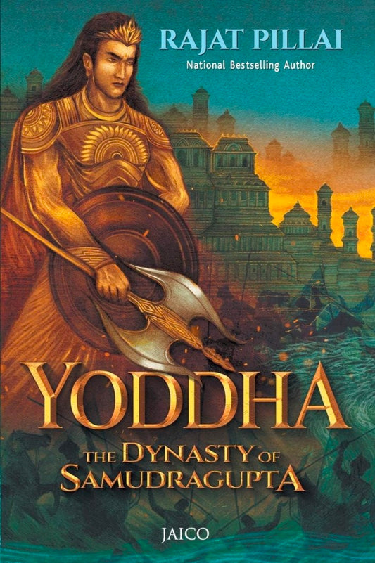 Yoddha: The Dynasty of Samudragupta