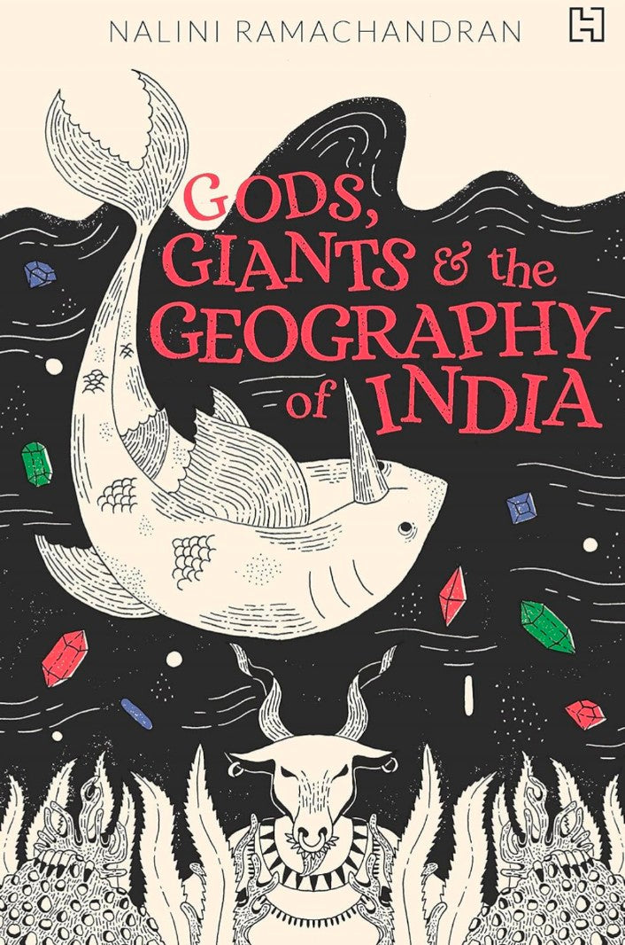 GODS, GIANTS AND THE GEOGRAPHY OF INDIA [Paperback] Ramachandran, Nalini 25% off