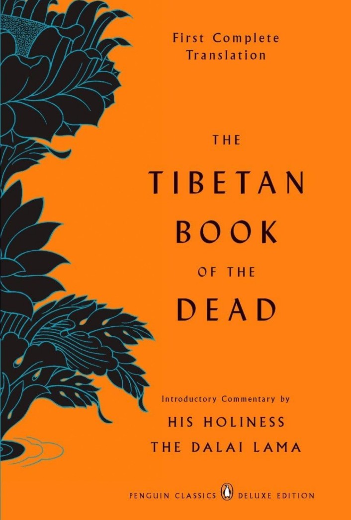 The Tibetan Book of the Dead: First Complete Translation (Penguin Classics Deluxe Edition) [Paperback] Dorje, Gyurme; Coleman, Graham; Jinpa, Thupten and Dalai Lama