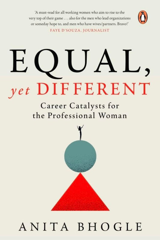 Equal, Yet Different: Career Catalysts f: Career Catalysts for the Professional Woman