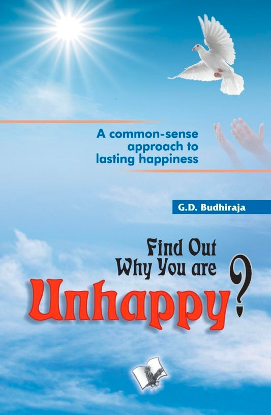 Find Out Why You Are Unhappy