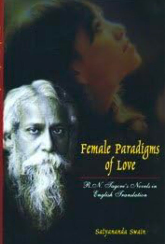 Female Paradigms of Love R. N. Tagore's Novels in English Translation
