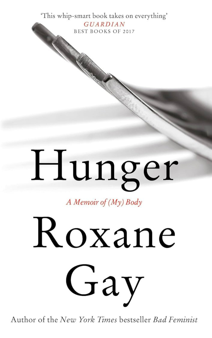 HUNGER: MEMOIR OF (MY) BODY