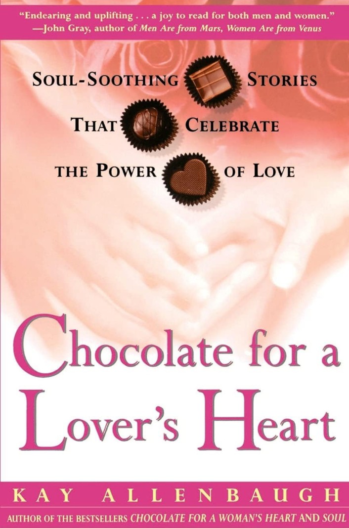Chocolate for a Lover's Heart: Soul-Soothing Stories that Celebrate the Power of Love old