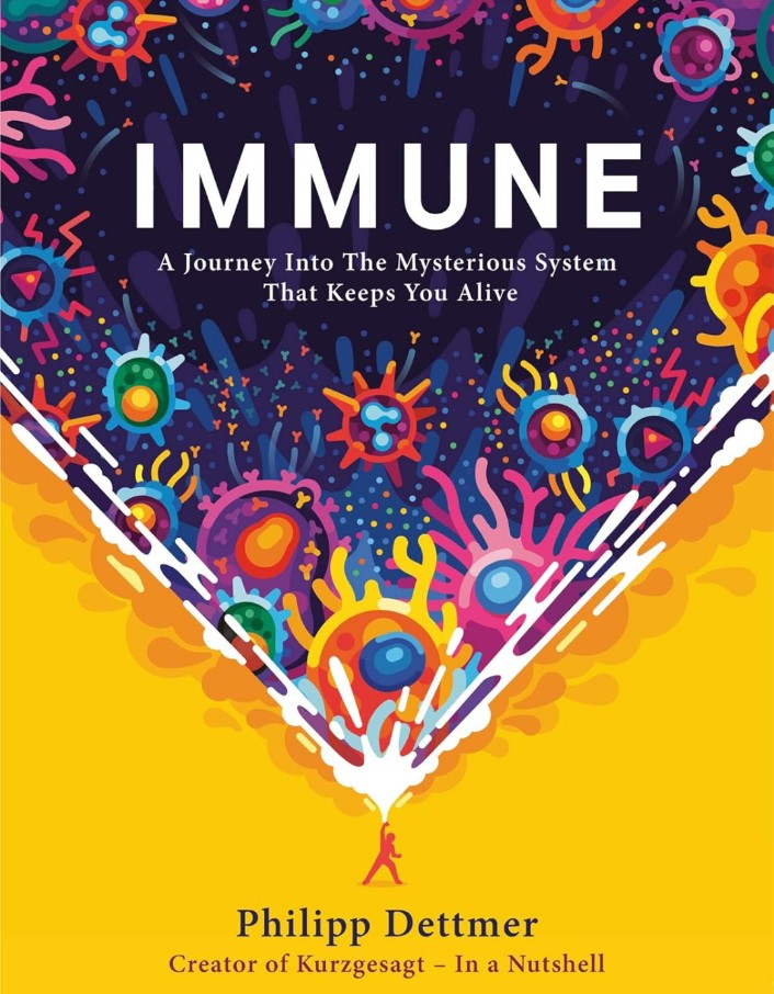 IMMUNE: A JOURNEY INTO THE MYSTERIOUS SYSTEM THAT KEEPS YOU ALIVE old