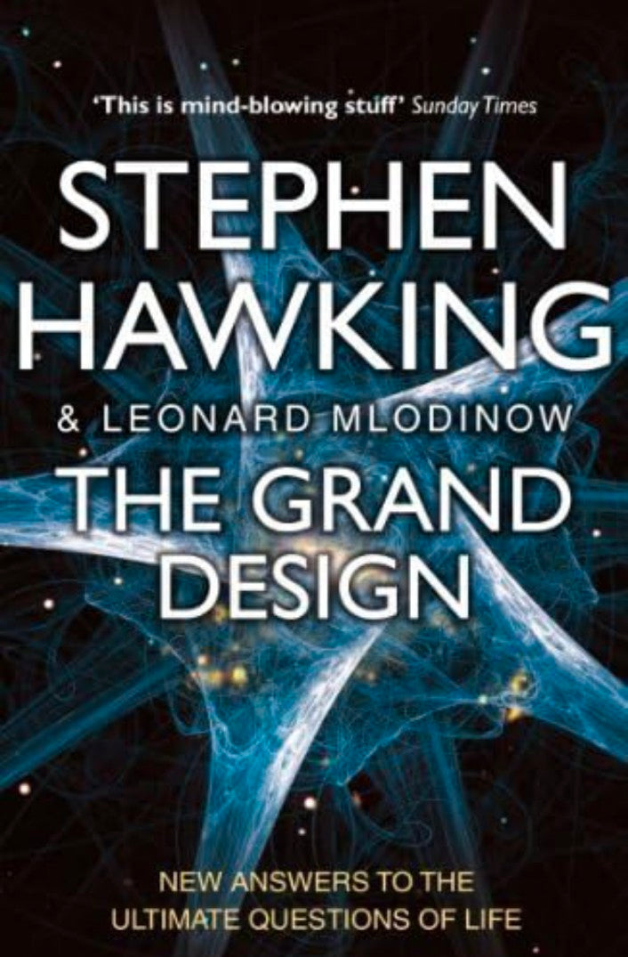 The Grand Design. Stephen Hawking and Leonard Mlodinow by Stephen Hawking
