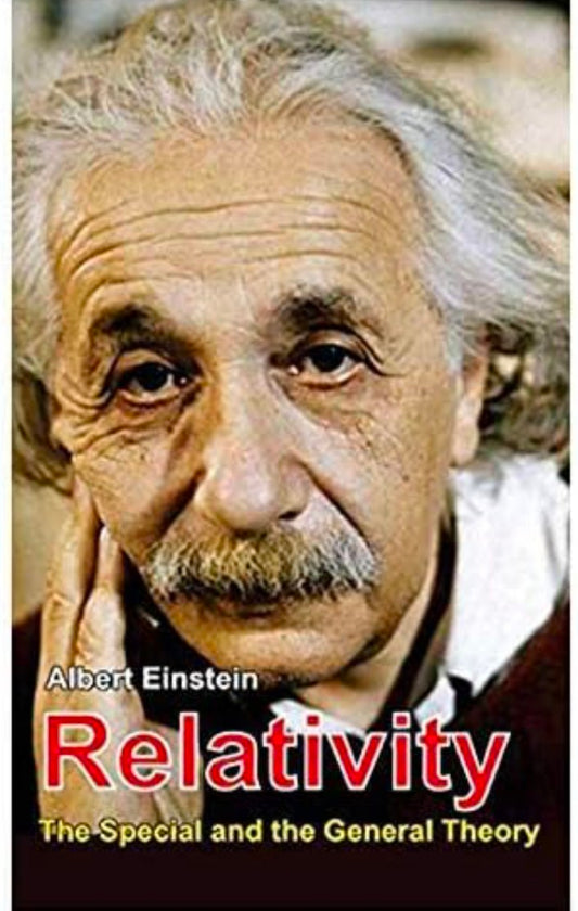 Relativity (The Speial And The General Theory)