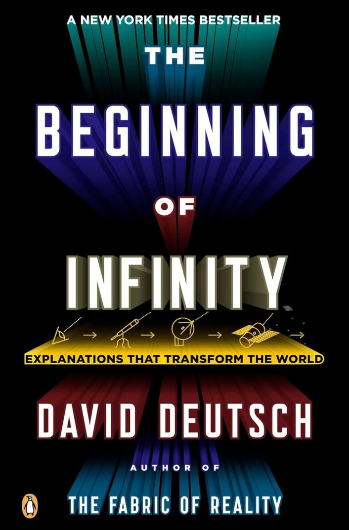 The Beginning of Infinity: Explanations That Transform the World