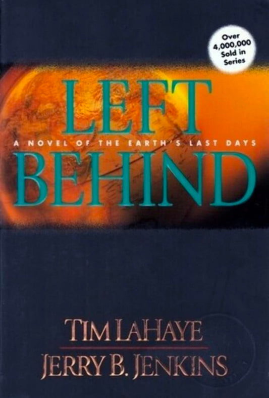 Left Behind: A Novel of the Earth's Last Days: v. 1 (Left Behind S.)