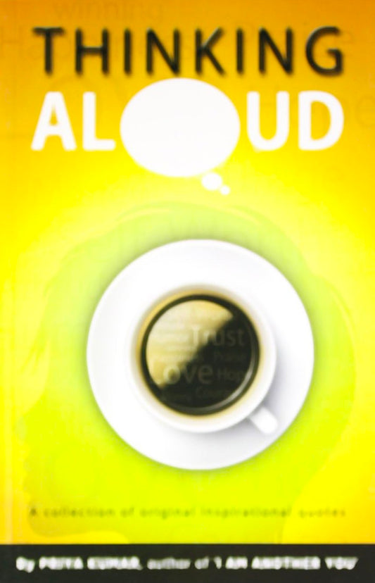 Thinking Aloud: A Collection Of Original Inspirational Quotes