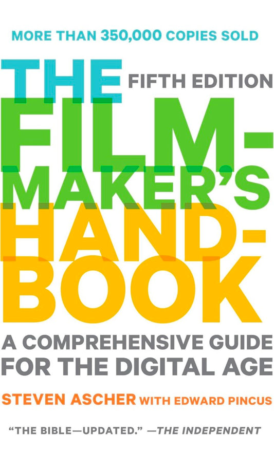 Filmmaker's Handbook, The : A Comprehens
