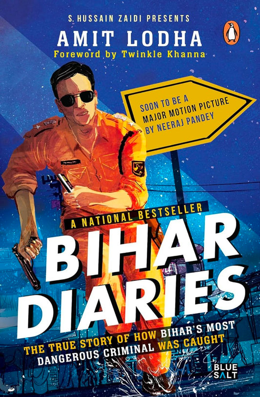 Bihar Diaries: The True Story of How Bihar's most dangerous criminal was cought