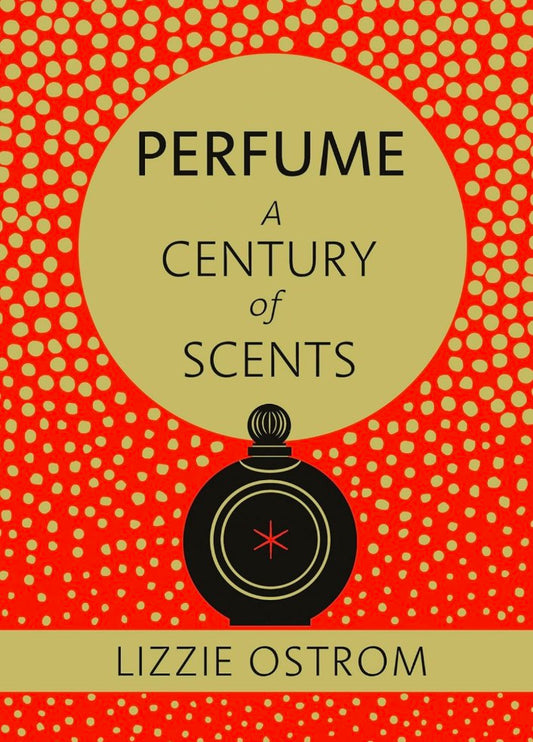Perfume: A Century of Scents