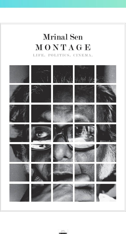 Montage: Life, Politics, Cinema [Paperback] Mrinal Sen