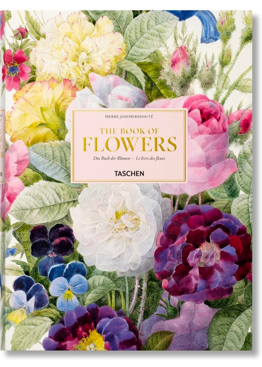 Redouté: The Book of Flowers / Das Buch de Blumen / Le livre des fleurs hard cover