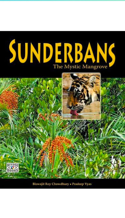 Sunderbans: The Mystic Mangrove hard cover