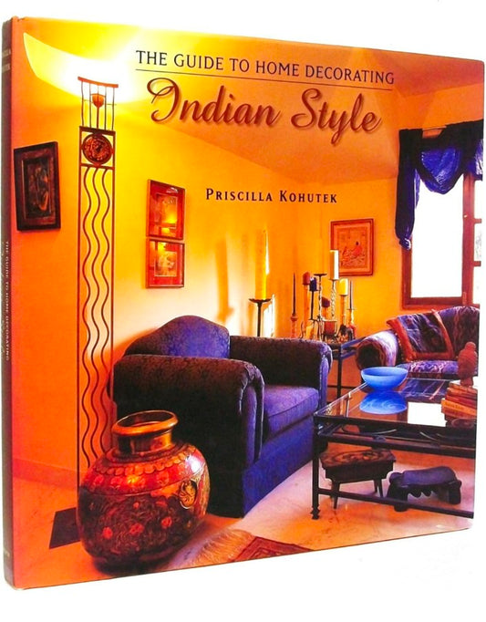 The Guide to Home Decorating Indian Style hard cover
