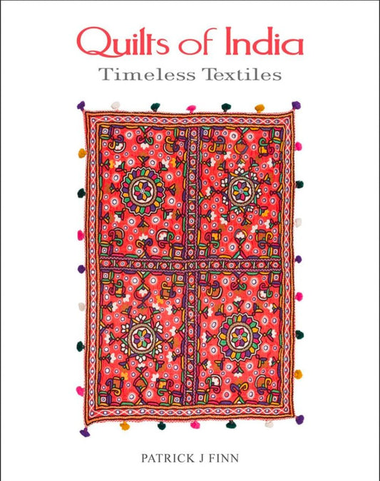 Quilts of India: Timeless Textiles hard cover