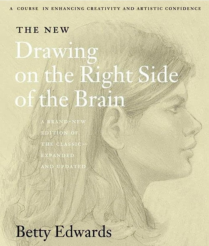 The New Drawing on the Right Side of the Brain