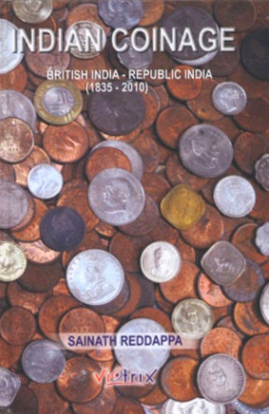 Indian Coinage: British India – Republic India hard cover