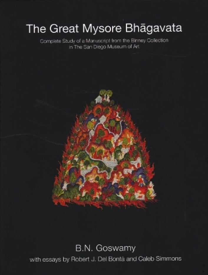 The Great Mysore Bhagavata: Complete Study of a Manuscript from the Binney Collection in the San Diego Museum of Art hard cover