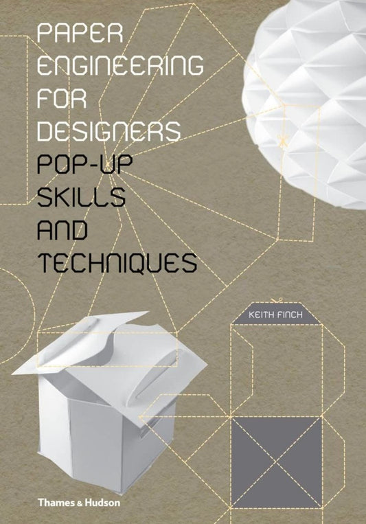 Paper Engineering for Designers: Pop-Up Skills and Techniques hard cover