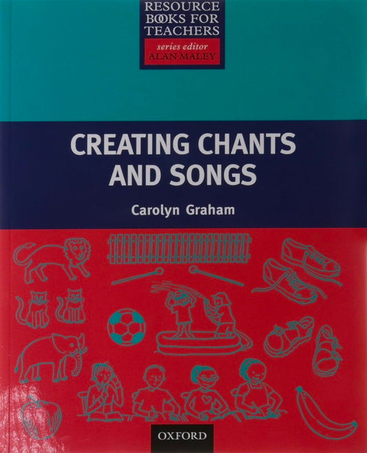 RBT CREATING CHANTS AND SONGS (Resource Books for Teachers)
