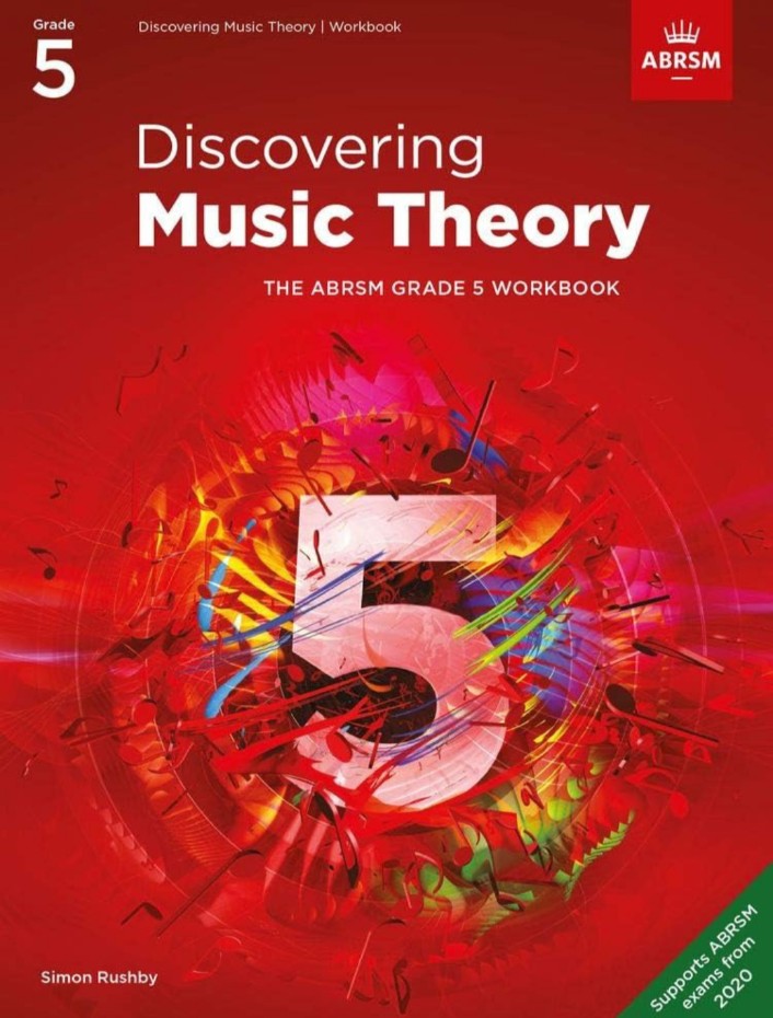 Discovering Music Theory, The ABRSM Grade 5 Workbook (Theory workbooks (ABRSM))