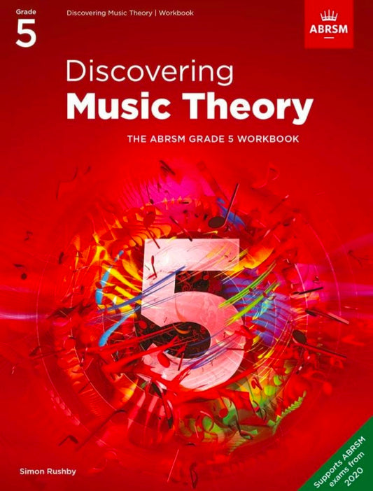 Discovering Music Theory, The ABRSM Grade 5 Workbook (Theory workbooks (ABRSM))