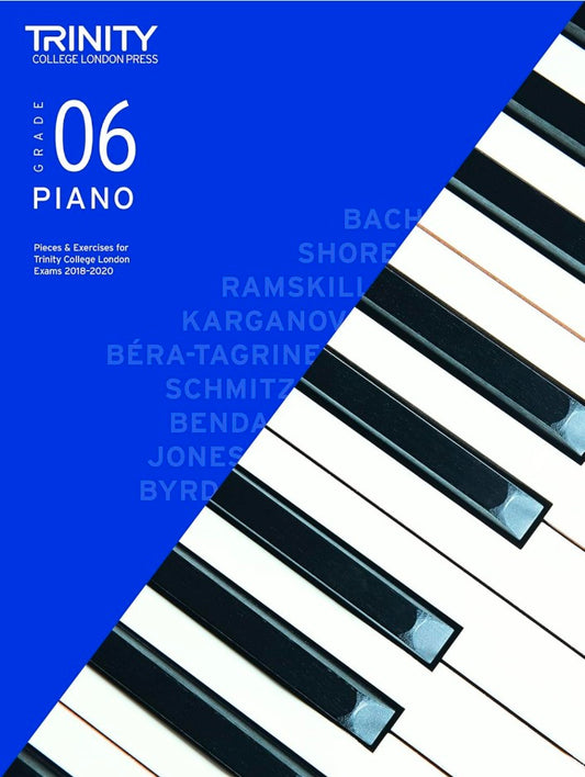 Trinity College London Piano Exam Pieces & Exercises 2018-2020. Grade 6: Are They Reliable And Relevant?